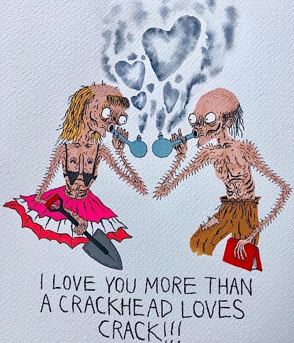 ¡¡¡Te amo más que un crackero ama el crack!!!